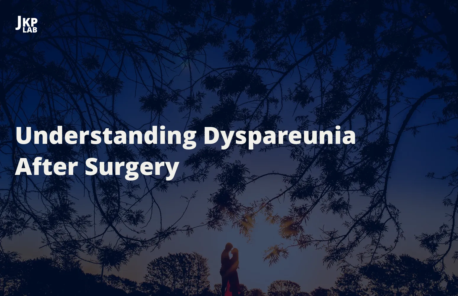 Dyspareunia After Surgery: What to Expect