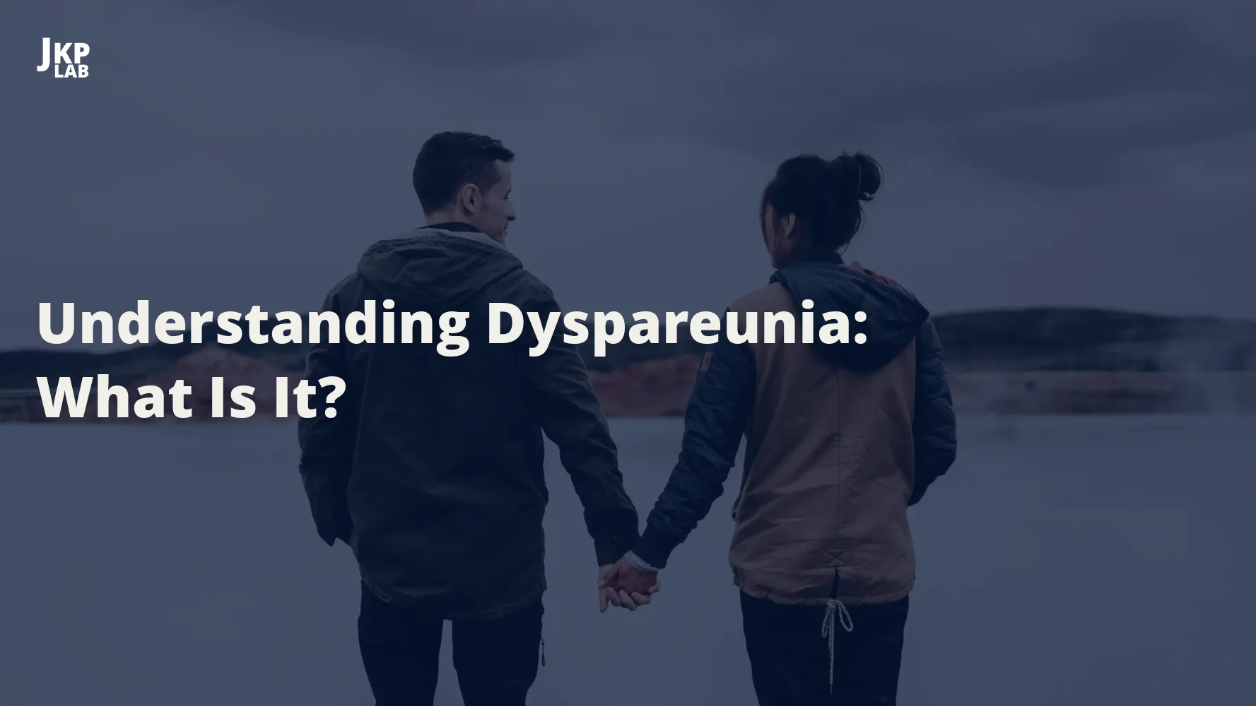 Dyspareunia and Relationship Strain: Finding Solutions