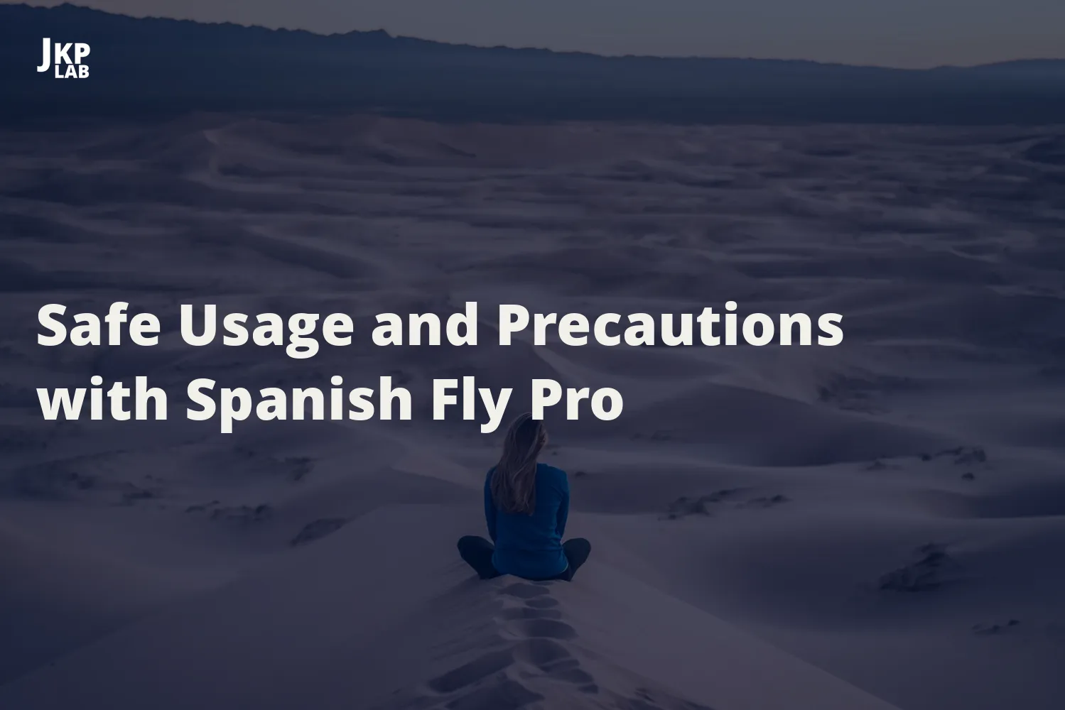 Safety and Precautions when Using Spanish Fly
