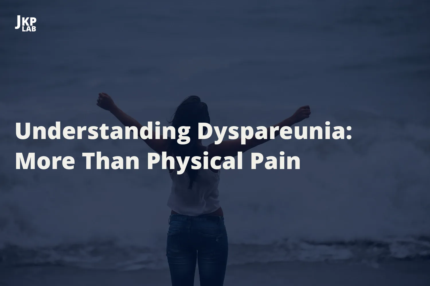 The Psychological Side of Dyspareunia